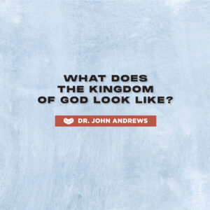 cover of episode What Does The Kingdom of God Look Like?