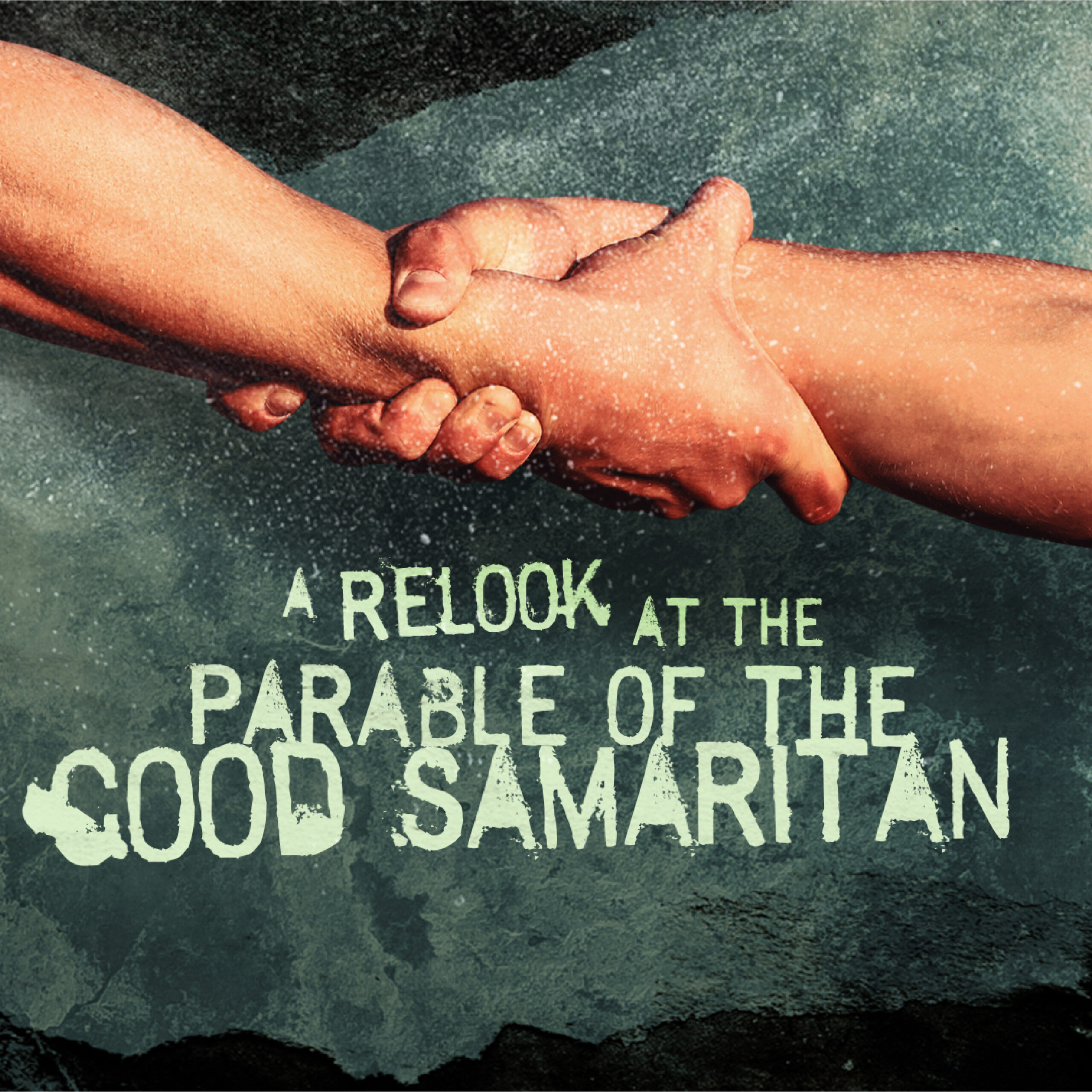 cover of episode A Relook at the Parable of the Good Samaritan