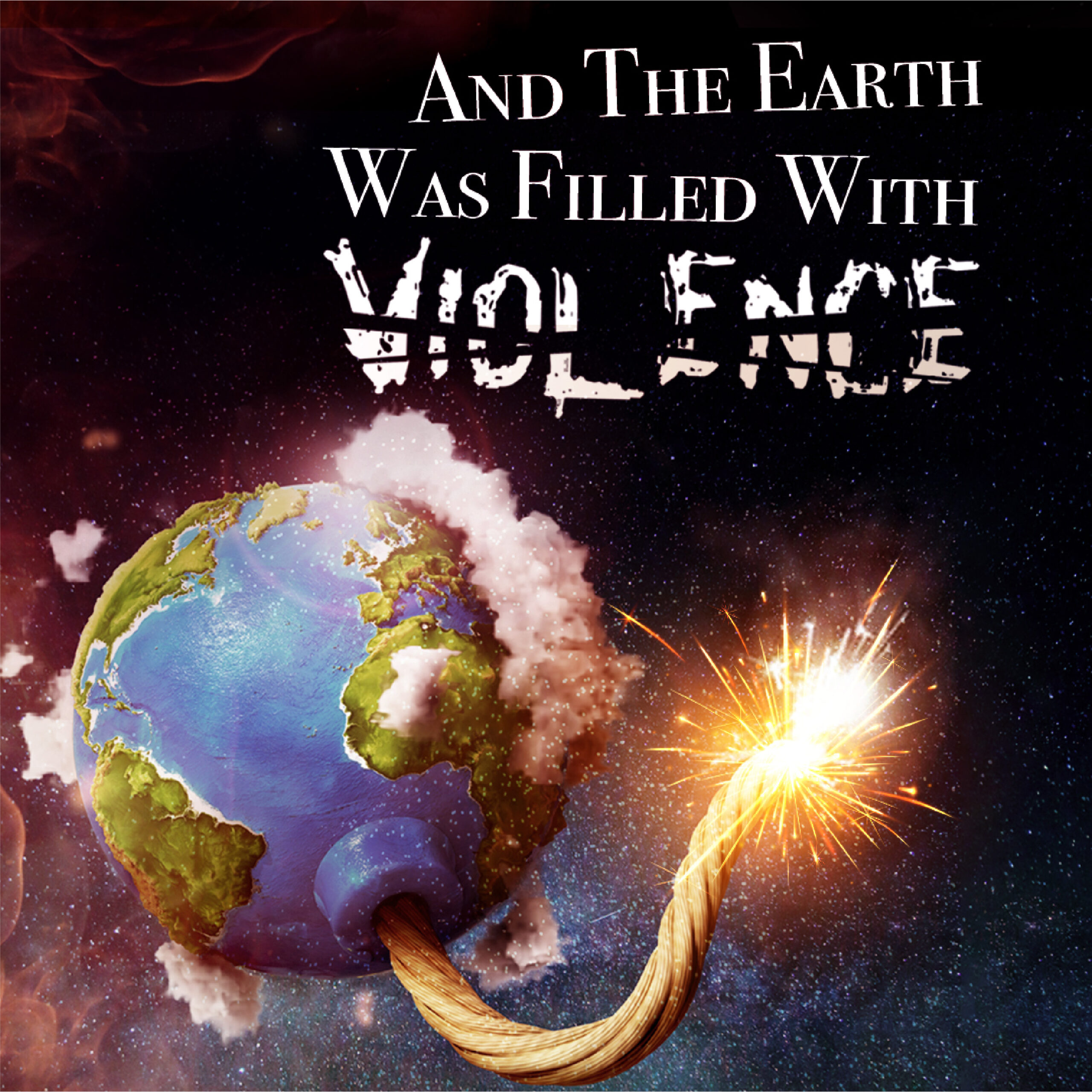 cover of episode And The Earth Was Filled With Violence