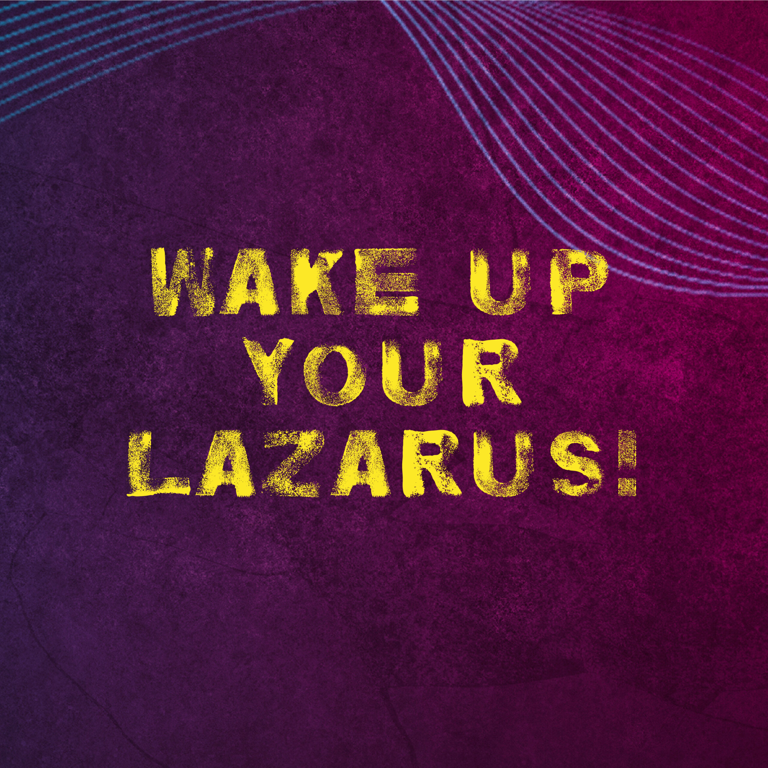 cover of episode Wake Up Your Lazarus!