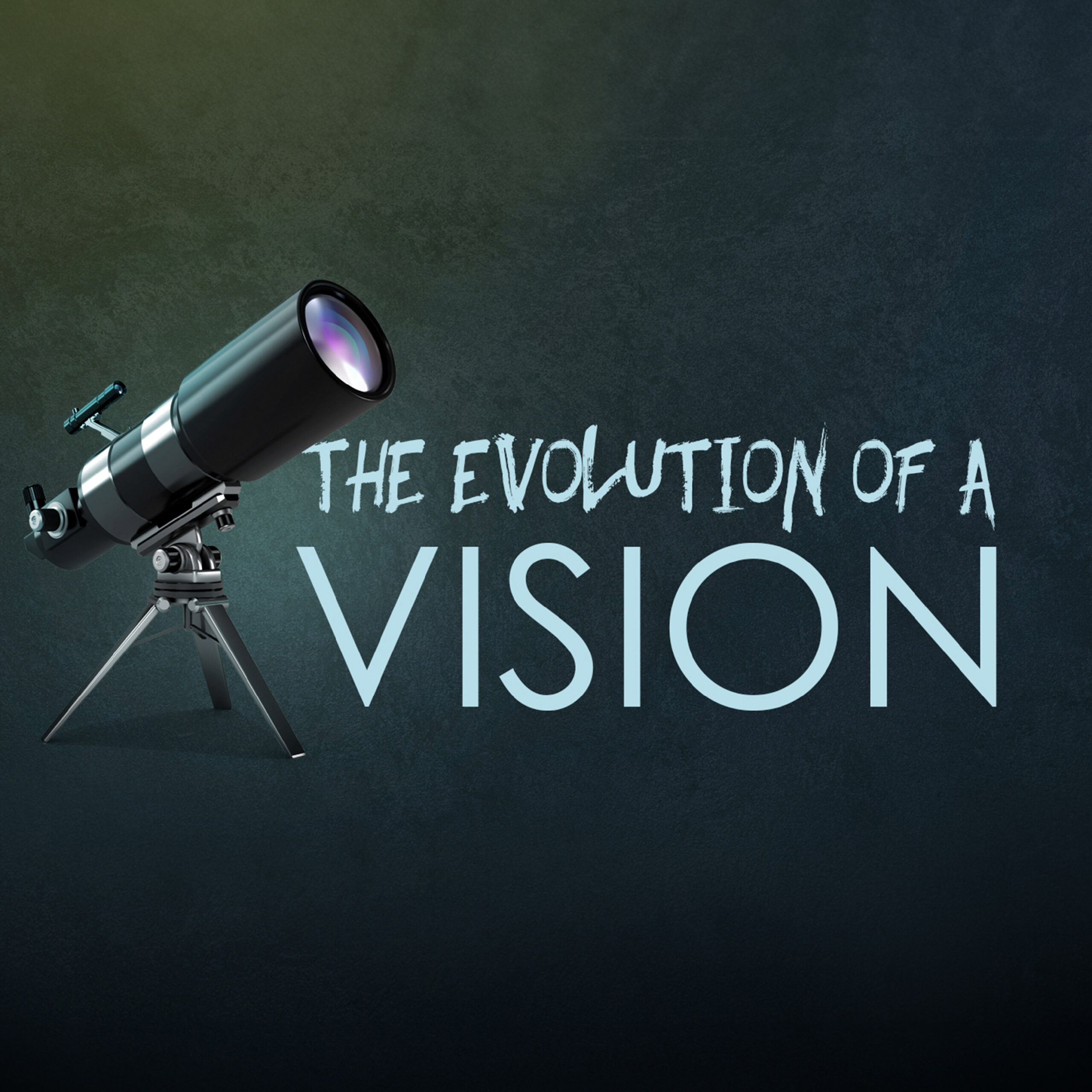 cover of episode The Evolution Of A Vision