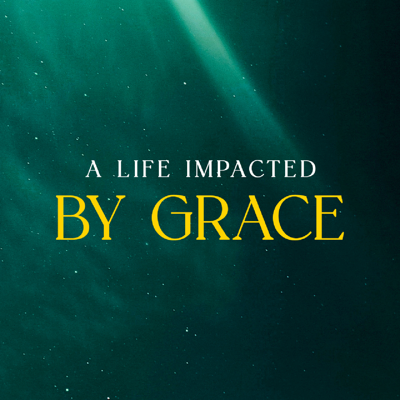 cover of episode A Life Impacted by Grace