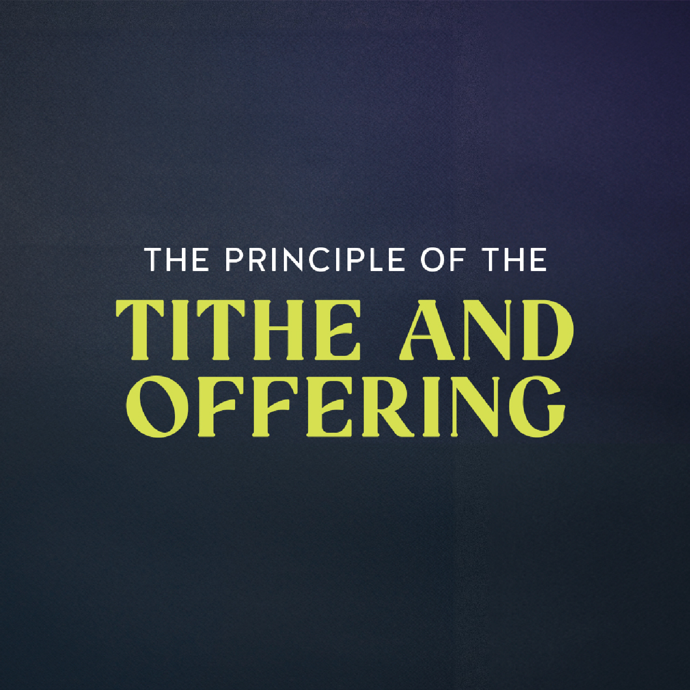 cover of episode The Principle of the Tithe and Offering